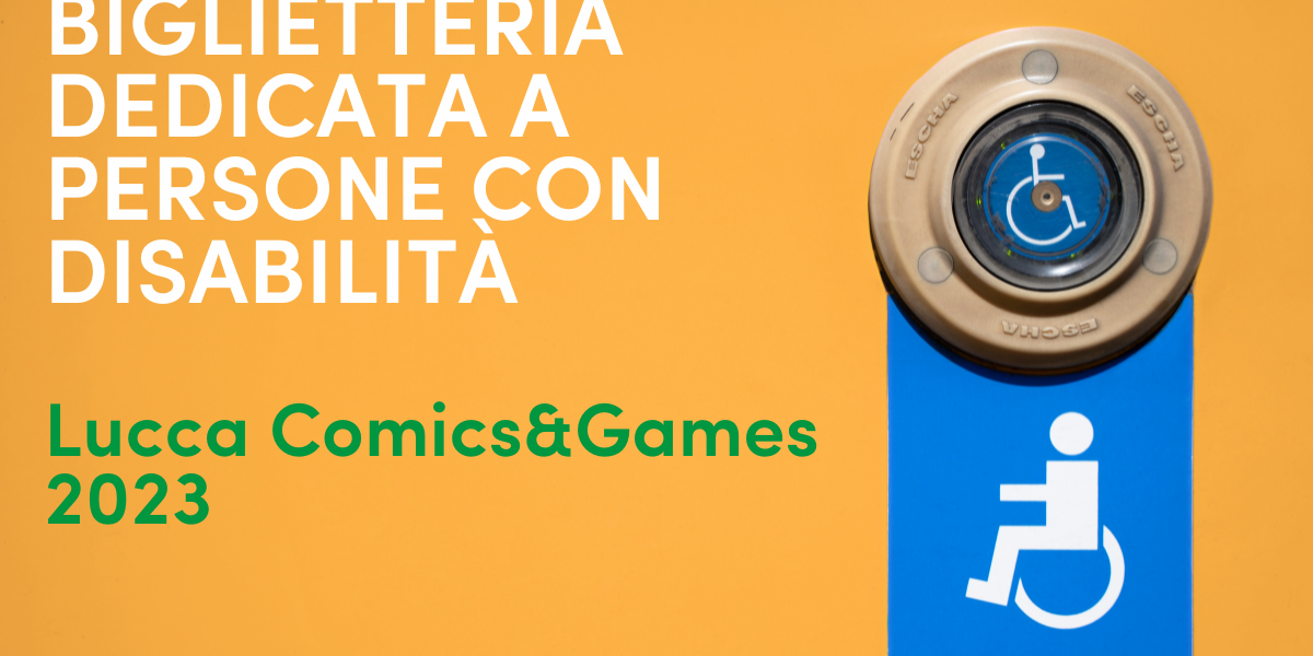 biglietteria disabili comics 2023